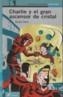 CHARLIE Y EL GRAN ASCENSOR DE CRISTAL | 9788420465739 | DAHL, ROALD | Galatea Llibres | Librería online de Reus, Tarragona | Comprar libros en catalán y castellano online