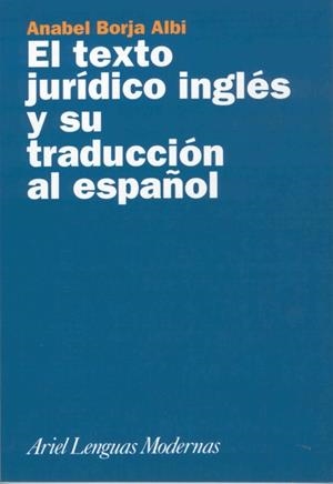 TEXTO JURIDICO INGLES, EL Y SU TRADUCCION AL ESPAÑOL | 9788434481152 | BORJA ALBI, ANABEL | Galatea Llibres | Librería online de Reus, Tarragona | Comprar libros en catalán y castellano online