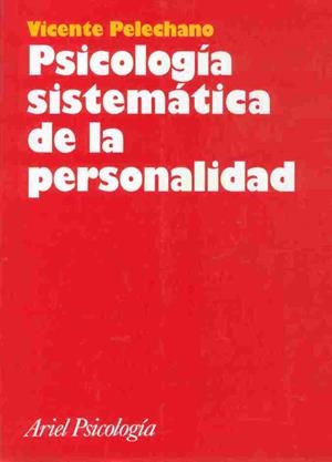 PSICOLOGIA SISTEMATICA DE LA PERSONALIDAD | 9788434408869 | PELECHANO, VICENTE | Galatea Llibres | Llibreria online de Reus, Tarragona | Comprar llibres en català i castellà online