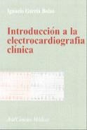 INTRODUCCION A LA ELECTROCARDIOGRAFIA CLINICA | 9788434437012 | GARCIA BOLAO, IGNACIO | Galatea Llibres | Librería online de Reus, Tarragona | Comprar libros en catalán y castellano online