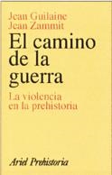 CAMINO DE LA GUERRA, EL | 9788434466487 | GUILAINE, JEAN | Galatea Llibres | Llibreria online de Reus, Tarragona | Comprar llibres en català i castellà online