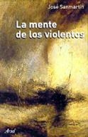 MENTE DE LOS VIOLENTOS, LA | 9788434412446 | SANMARTIN, JOSE | Galatea Llibres | Llibreria online de Reus, Tarragona | Comprar llibres en català i castellà online