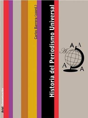 HISTORIA DEL PERIODISMO UNIVERSAL | 9788434413009 | BARRERA, CARLOS | Galatea Llibres | Llibreria online de Reus, Tarragona | Comprar llibres en català i castellà online