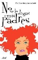 NO SE LO DIGAS A MIS PADRES | 9788434444492 | GUEMBE, PILAR | Galatea Llibres | Llibreria online de Reus, Tarragona | Comprar llibres en català i castellà online