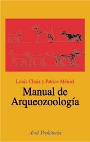 MANUAL DE ARQUEOZOOLOGÍA | 9788434467729 | CHAIX, LOUIS | Galatea Llibres | Librería online de Reus, Tarragona | Comprar libros en catalán y castellano online