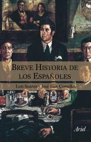 BREVE HISTORIA DE LOS ESPAÑOLES | 9788434444942 | SUAREZ, LUIS | Galatea Llibres | Llibreria online de Reus, Tarragona | Comprar llibres en català i castellà online