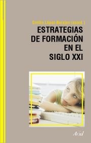 ESTRATEGIAS DE FORMACION EN EL SIGLO XXI | 9788434426603 | LOPEZ-BARAJAS, EMILIO | Galatea Llibres | Librería online de Reus, Tarragona | Comprar libros en catalán y castellano online