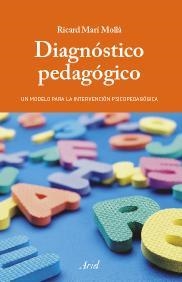 DIAGNOSTICO PSICOPEDAGOGICO | 9788434426634 | MARI MOLLA, RICARD | Galatea Llibres | Llibreria online de Reus, Tarragona | Comprar llibres en català i castellà online