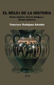 RELOJ DE LA HISTORIA, EL | 9788434452121 | RODRIGUEZ ADRADOS, FRANCISCO | Galatea Llibres | Librería online de Reus, Tarragona | Comprar libros en catalán y castellano online