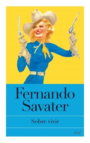 SOBRE VIVIR | 9788434453654 | SAVATER, FERENANDO | Galatea Llibres | Llibreria online de Reus, Tarragona | Comprar llibres en català i castellà online