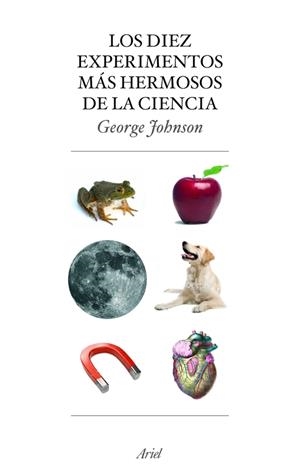 DIEZ EXPERIMENTOS MAS HERMOSOS DE LA CIENCIA, LOS | 9788434453883 | JOHNSON, GEORGE | Galatea Llibres | Librería online de Reus, Tarragona | Comprar libros en catalán y castellano online