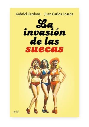 INVASION DE LAS SUECAS, LA | 9788434488007 | CARDONA, GABRIEL - JUAN CARLOS LOSADA | Galatea Llibres | Librería online de Reus, Tarragona | Comprar libros en catalán y castellano online