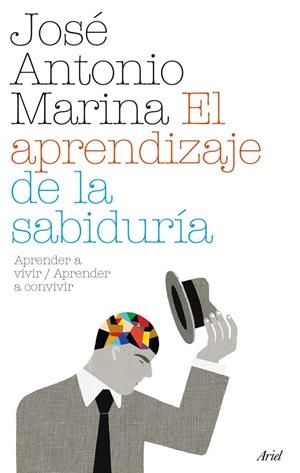 APRENDIZAJE DE LA SABIDURIA, EL | 9788434487956 | MARINA, JOSE ANTONIO | Galatea Llibres | Librería online de Reus, Tarragona | Comprar libros en catalán y castellano online