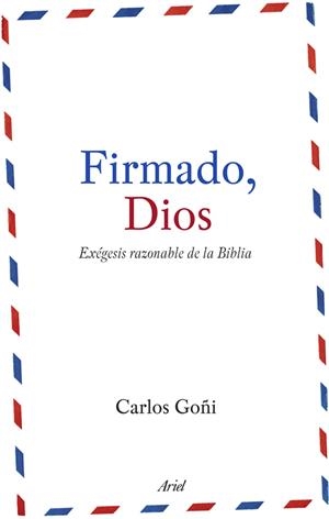 FIRMADO, DIOS | 9788434488151 | GOÑI, CARLOS | Galatea Llibres | Librería online de Reus, Tarragona | Comprar libros en catalán y castellano online