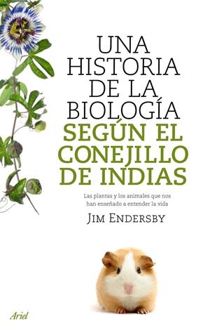 HISTORIA DE LA BIOLOGIA SEGUN EL CONEJILLO DE INDIAS | 9788434488144 | ENDERSBY, JIM | Galatea Llibres | Librería online de Reus, Tarragona | Comprar libros en catalán y castellano online
