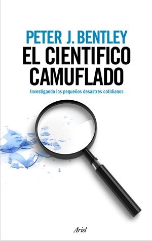CIENTIFICO CAMUFLADO, EL | 9788434488236 | BENTLEY, PETER | Galatea Llibres | Llibreria online de Reus, Tarragona | Comprar llibres en català i castellà online