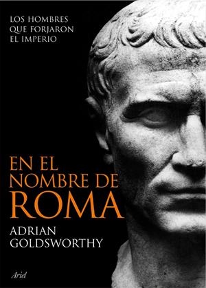 EN EL NOMBRE DE ROMA | 9788434469297 | GOLDSWORTHY, ADRIAN | Galatea Llibres | Llibreria online de Reus, Tarragona | Comprar llibres en català i castellà online