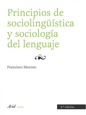 PRINCIPIOS DE SOCIOLINGÜISTICA Y SOCIOLOGIA DEL LENGUAJE | 9788434482777 | MORENO FERNANDEZ, F. | Galatea Llibres | Llibreria online de Reus, Tarragona | Comprar llibres en català i castellà online