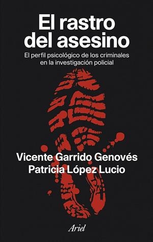 RASTRO DEL ASESINO, EL | 9788434469402 | GARRIDO, VICENTE / LÓPEZ, PATRICIA | Galatea Llibres | Librería online de Reus, Tarragona | Comprar libros en catalán y castellano online
