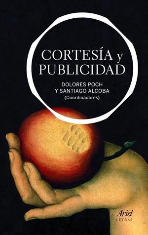 CORTESÍA Y PUBLICIDAD | 9788434413450 | POCH, DOLORS/SANTIAGO ALCOBA | Galatea Llibres | Librería online de Reus, Tarragona | Comprar libros en catalán y castellano online