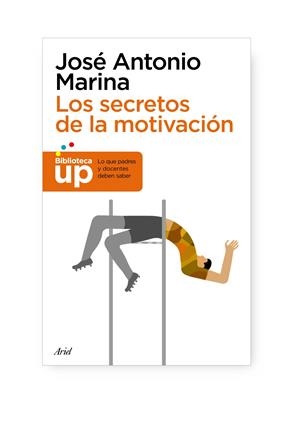 SECRETOS DE LA MOTIVACIÓN, LOS | 9788434413627 | MARINA, JOSÉ ANTONIO | Galatea Llibres | Llibreria online de Reus, Tarragona | Comprar llibres en català i castellà online