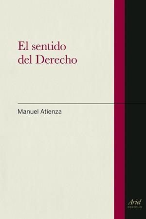 EL SENTIDO DEL  DERECHO | 9788434400078 | ATIENZA, MANUEL | Galatea Llibres | Llibreria online de Reus, Tarragona | Comprar llibres en català i castellà online