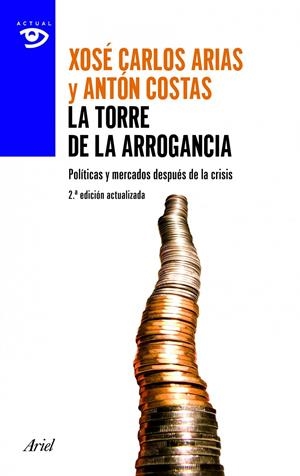 LA TORRE DE LA ARROGANCIA | 9788434405394 | COSTAS, ANTON/XOSÉ CARLOS ARIAS | Galatea Llibres | Llibreria online de Reus, Tarragona | Comprar llibres en català i castellà online