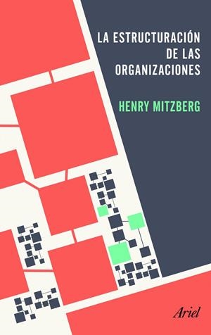 LA ESTRUCTURACIÓN DE LAS ORGANIZACIONES | 9788434405417 | MINTZBERG, HENRY | Galatea Llibres | Llibreria online de Reus, Tarragona | Comprar llibres en català i castellà online