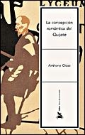 CONCEPCION ROMANTICA DEL QUIJOTE | 9788484326472 | CLOSE, ANTHONY J. | Galatea Llibres | Librería online de Reus, Tarragona | Comprar libros en catalán y castellano online