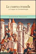 CUARTA CRUZADA, LA | 9788484326434 | PHILIPS, JONATHAN | Galatea Llibres | Llibreria online de Reus, Tarragona | Comprar llibres en català i castellà online