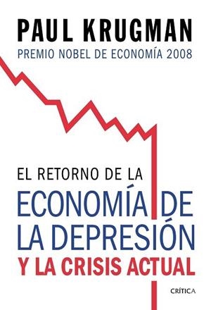 RETORNO DE LA ECONOMÍA DE LA DEPRESIÓN Y LA CRISIS ACTUAL | 9788474238570 | KRUGMAN, PAUL | Galatea Llibres | Llibreria online de Reus, Tarragona | Comprar llibres en català i castellà online