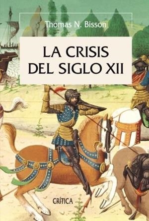 CRISIS DEL SIGLO XII | 9788498920710 | BISSON, THOMAS N. | Galatea Llibres | Librería online de Reus, Tarragona | Comprar libros en catalán y castellano online