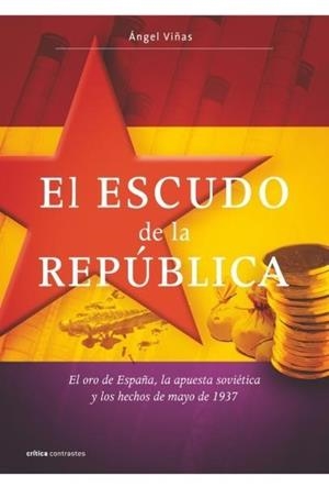 ESCUDO DE LA REPÚBLICA | 9788498920987 | VIÑAS, ÁNGEL | Galatea Llibres | Llibreria online de Reus, Tarragona | Comprar llibres en català i castellà online
