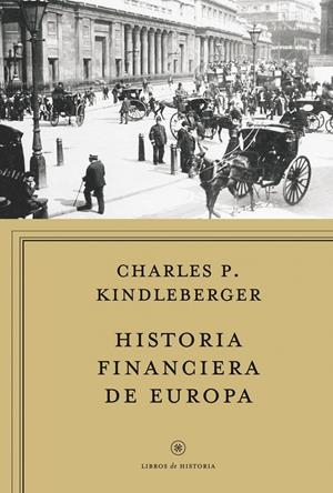 HISTORIA FINANCIERA DE EUROPA | 9788498922134 | KINDLEBERGER, CHARLES | Galatea Llibres | Llibreria online de Reus, Tarragona | Comprar llibres en català i castellà online