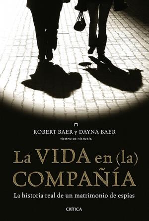 VIDA EN (LA) COMPAÑÍA | 9788498922141 | BAER, ROBERT | Galatea Llibres | Librería online de Reus, Tarragona | Comprar libros en catalán y castellano online
