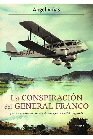 CONSPIRACIÓN DEL GENERAL FRANCO | 9788498923360 | VIÑAS, ANGEL | Galatea Llibres | Llibreria online de Reus, Tarragona | Comprar llibres en català i castellà online