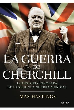 LA GUERRA DE CHURCHILL | 9788498923254 | HASTINGS, MAX | Galatea Llibres | Librería online de Reus, Tarragona | Comprar libros en catalán y castellano online