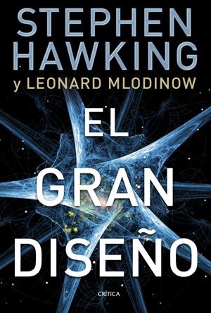 EL GRAN DISEÑO | 9788498924275 | HAWKING, STEPHEN/MLODINOW, LEONARD | Galatea Llibres | Llibreria online de Reus, Tarragona | Comprar llibres en català i castellà online
