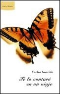 TE LO CONTARE EN UN VIAJE | 9788484324508 | GARRIDO, CARLOS | Galatea Llibres | Llibreria online de Reus, Tarragona | Comprar llibres en català i castellà online