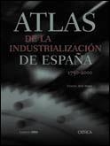 ATLAS DE LA INDUSTRIALIZACION DE ESPAÑA 1750-2000 | 9788484323822 | NADAL, JORDI (DIR.) | Galatea Llibres | Llibreria online de Reus, Tarragona | Comprar llibres en català i castellà online