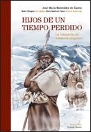HIJOS DE UN TIEMPO PERDIDO | 9788484325451 | BERMUDEZ DE CASTRO, JOSE MARIA | Galatea Llibres | Librería online de Reus, Tarragona | Comprar libros en catalán y castellano online