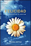 FELICIDAD. LA CIENCIA TRAS LA SONRISA | 9788484327127 | NETTLE, DANIEL | Galatea Llibres | Llibreria online de Reus, Tarragona | Comprar llibres en català i castellà online