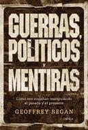 GUERRAS, POLITICOS Y MENTIRAS | 9788484327349 | REGAN , JEOFFREY | Galatea Llibres | Llibreria online de Reus, Tarragona | Comprar llibres en català i castellà online