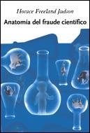ANATOMIA DEL FRAUDE CIENTIFICO | 9788484327325 | FREELAND JUDSON, HORACE | Galatea Llibres | Llibreria online de Reus, Tarragona | Comprar llibres en català i castellà online
