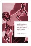 ANARQUISMO Y REVOLUCION EN LA SOCIEDAD RURAL ARAGONESA | 9788484328421 | CASANOVA, JULIAN | Galatea Llibres | Llibreria online de Reus, Tarragona | Comprar llibres en català i castellà online