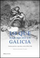 LO QUE HAN HECHO EN GALICIA | 9788484327820 | DE JUANA, JESUS | Galatea Llibres | Llibreria online de Reus, Tarragona | Comprar llibres en català i castellà online
