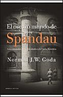 OSCURO MUNDO DE SPANDAU, EL | 9788484329848 | GODA, NORMAN | Galatea Llibres | Llibreria online de Reus, Tarragona | Comprar llibres en català i castellà online
