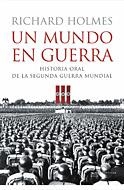 MUNDO EN GUERRA, UN | 9788484325918 | HOLMES, RICHARD | Galatea Llibres | Llibreria online de Reus, Tarragona | Comprar llibres en català i castellà online