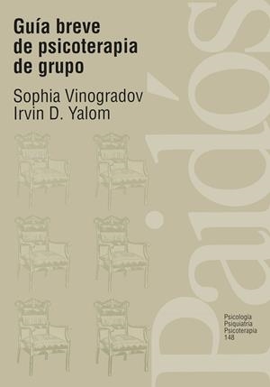 GUIA BREVE DE PSICOTERAPIA DE GRUPO | 9788449302244 | VINOGRADOV,SOPHIA | Galatea Llibres | Llibreria online de Reus, Tarragona | Comprar llibres en català i castellà online