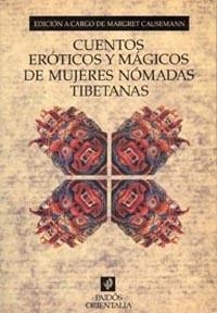CUENTOS EROTICOS Y MAGICOS DE MUJERES NOMADAS TIBE | 9788449302589 | MARGRET CAUSEMANN (COMP.) | Galatea Llibres | Llibreria online de Reus, Tarragona | Comprar llibres en català i castellà online